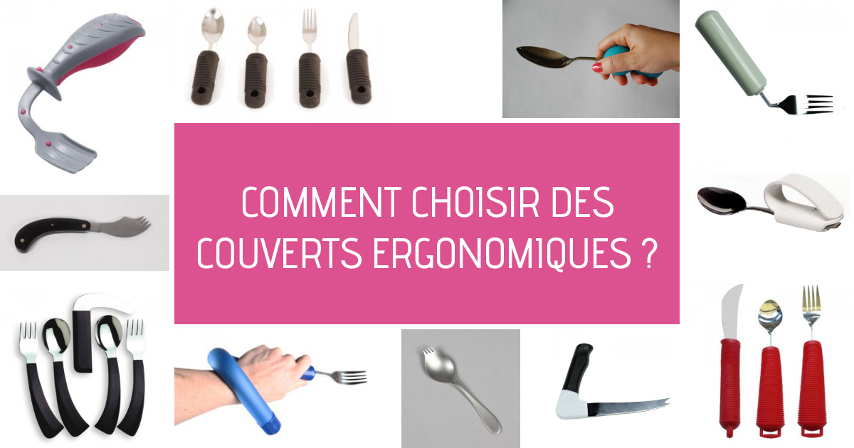 Comment choisir des couverts ergonomiques ?